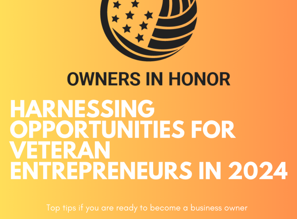 Harnessing Opportunities for Veteran Entrepreneurs in 2024